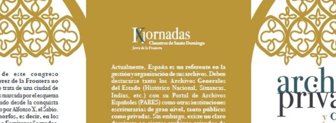 IX Jornadas Archivos privados y conventos. Jerez de la Frontera
